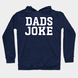 dads joke typography Hoodie